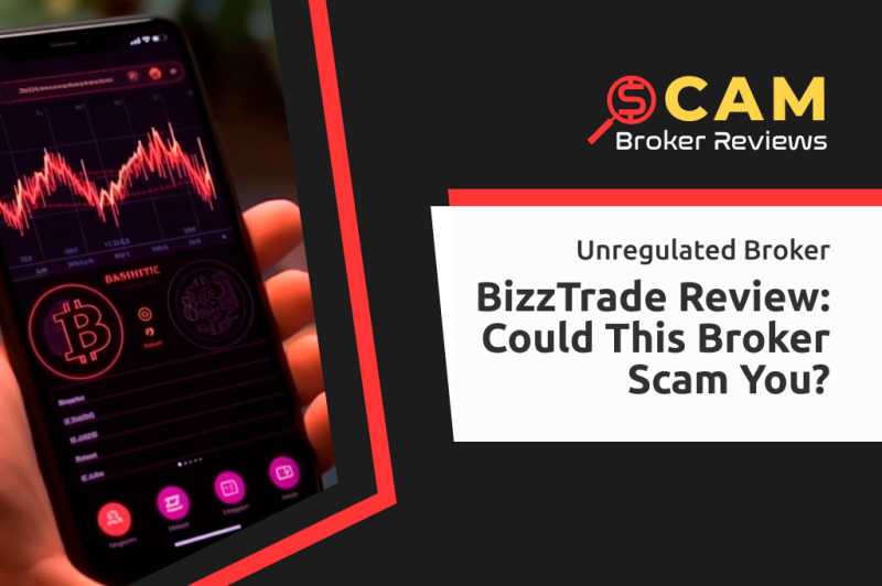 BizzTrade Review: Could This Broker Scam You?