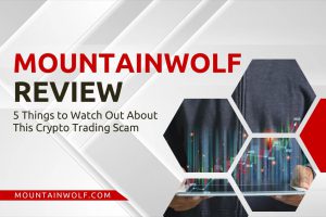 Review of MountainWolf – 5 warning signs it’s a cryptocurrency trading scam