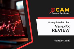 VanexFX Review – What Are Legitimate Facts About The Broker?