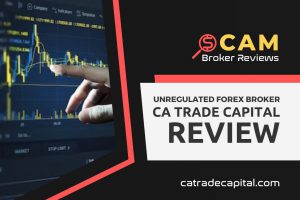 CA Trade Capital Review – Unfathomable Risk To Investments