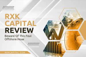 RXK Capital Review – Beware Of This Foul Offshore Hoax