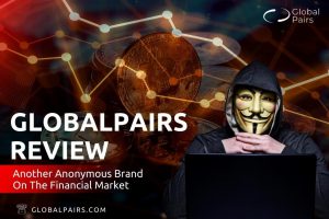 GlobalPairs Review – Another Anonymous Brand On The Financial Market