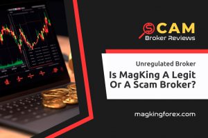 Is MagKing a Legit Or a Scam broker?