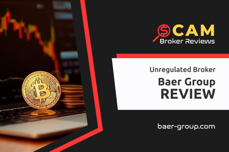 Baer Group Review – A Sounding Name To Make The Scamming Easier