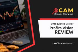 Profits Vision Review – Broker Carrying High Trading Risks