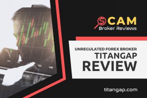 Titangap Review: Details About This Fraudulent Broker